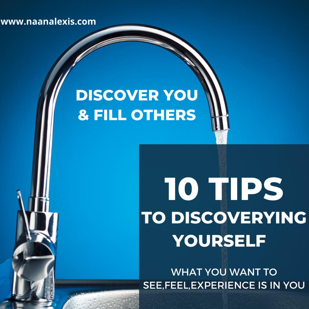 Naana Lexis 10 Tips to Discovering Yourself Blog Post